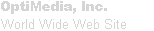 OptiMedia, Inc. World Wide Website
